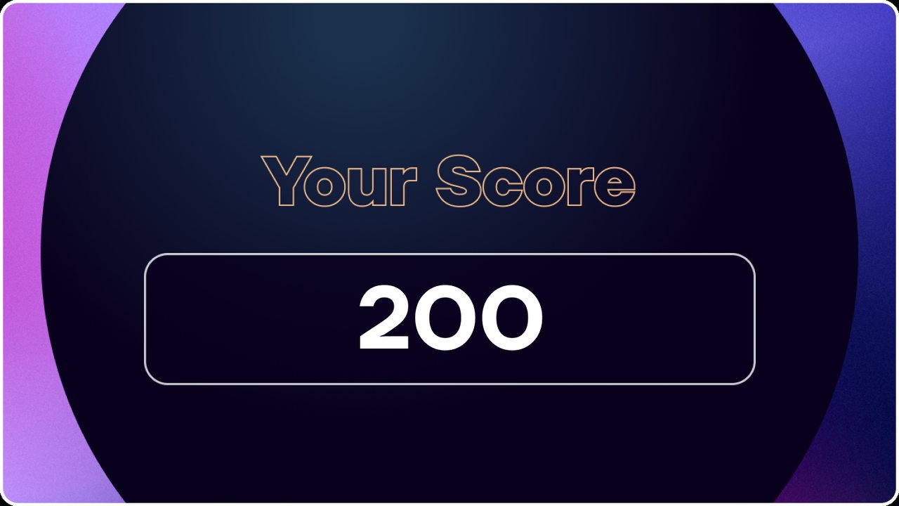 Final score screen reading Your Score, 200